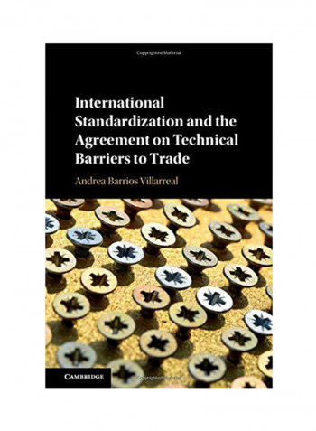 International Standardization and the Agreement on Technical Hardcover