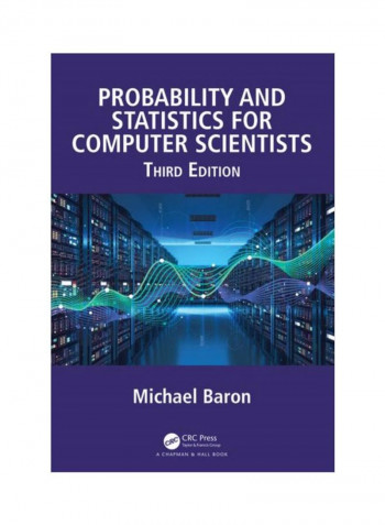Probability And Statistics For Computer Scientists Hardcover 3