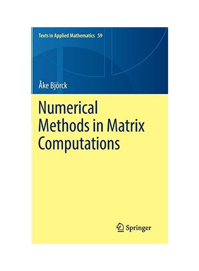 Numerical Methods in Matrix Computations Hardcover