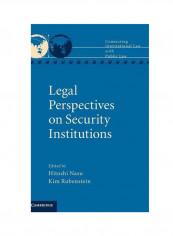 Legal Perspectives On Security Institutions Hardcover