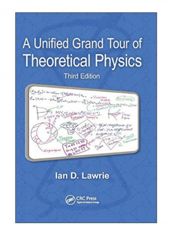 A Unified Grand Tour Of Theoretical Physics Paperback 3rd Edition