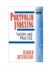 Portfolio Indexing: Theory And Practice Hardcover