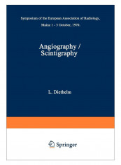 Angiography / Scintigraphy Paperback 1st Edition