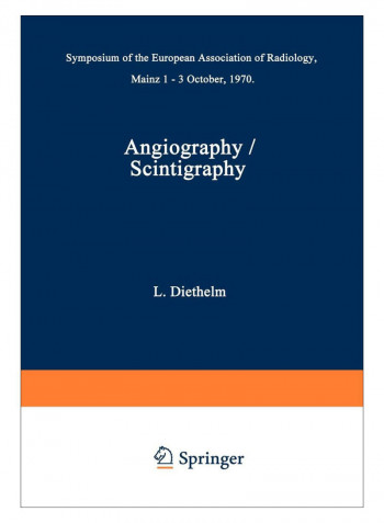 Angiography / Scintigraphy Paperback 1st Edition