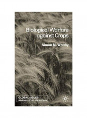 Biological Warfare Against Crops Hardcover