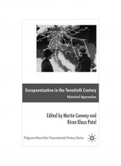 Europeanization In The Twentieth Century: Historical Approaches Hardcover