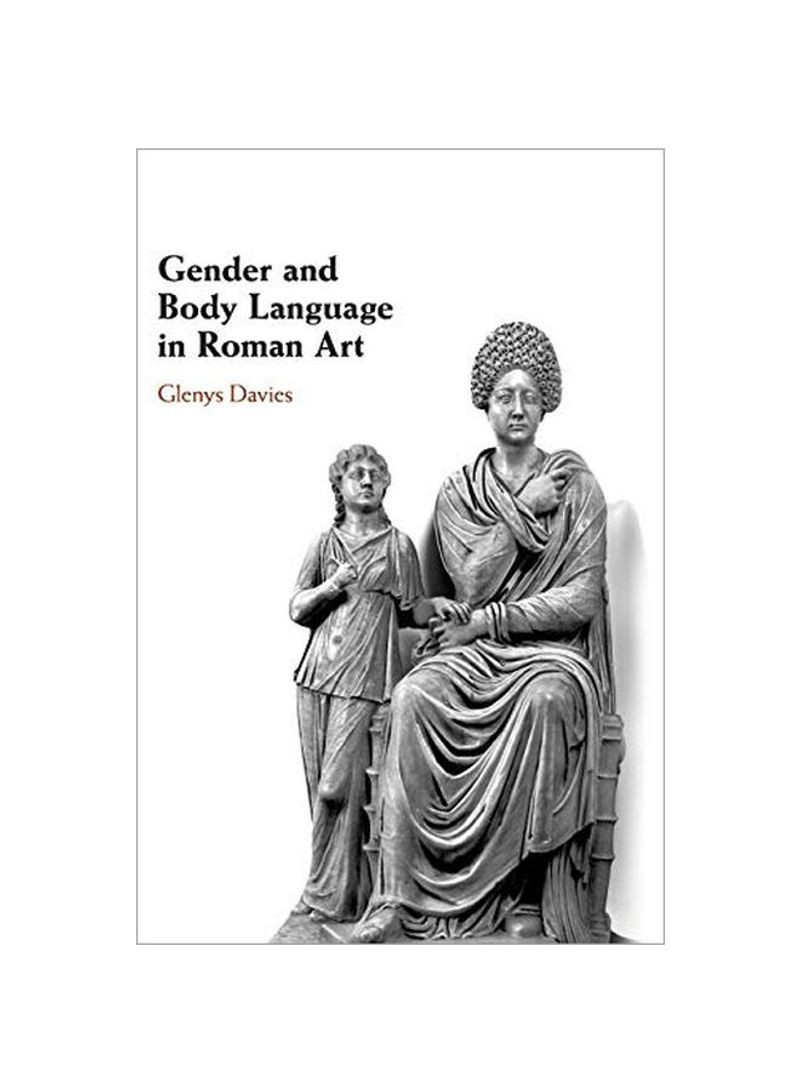 Gender And Body Language In Roman Art Hardcover