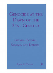 Genocide At The Dawn Of The Twenty-First Century Hardcover 2010 Edition