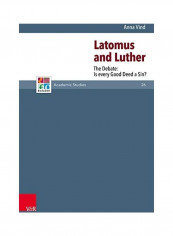 Latomus And Luther Hardcover English by Anna Vind