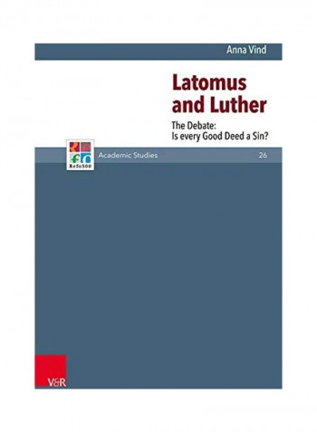 Latomus And Luther Hardcover English by Anna Vind