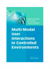 Multi-Modal User Interactions In Controlled Environments Hardcover