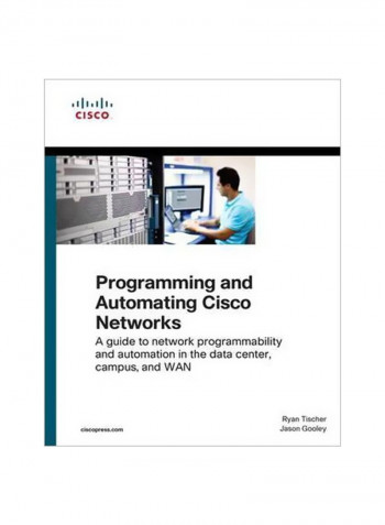 Programming And Automating Cisco Networks Paperback English by Ryan Tischer - 18 September 2016