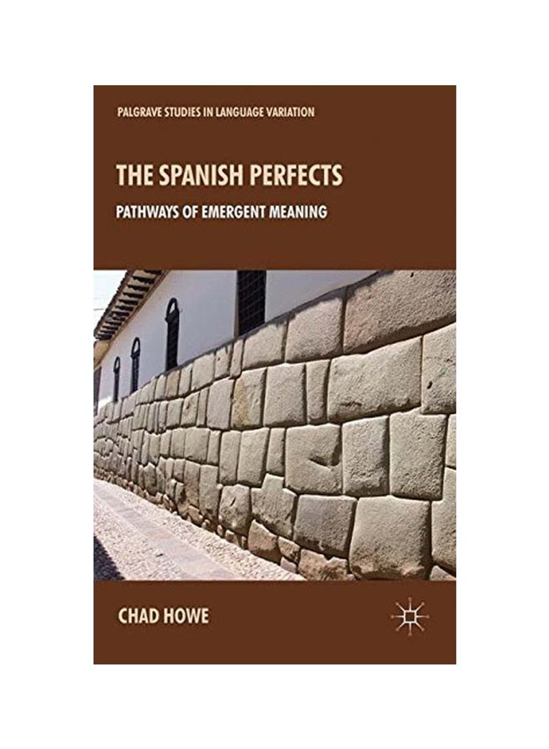 The Spanish Perfects Hardcover