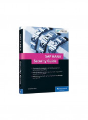 SAP Hana: Security Guide Hardcover English by Jonathan Haun - 1 August 2017
