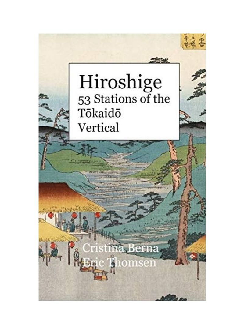 Hiroshige 53 Stations of the T&333;kaid&333; Vertical: Premium Hardcover