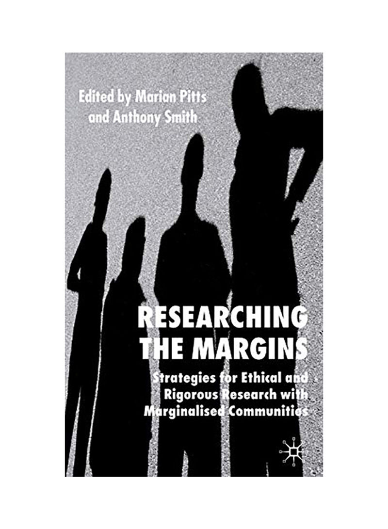 Researching The Margins: Strategies For Ethical And Rigorous Research With Marginalised Communities Hardcover