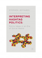 Interpreting Hashtag Politics Hardcover
