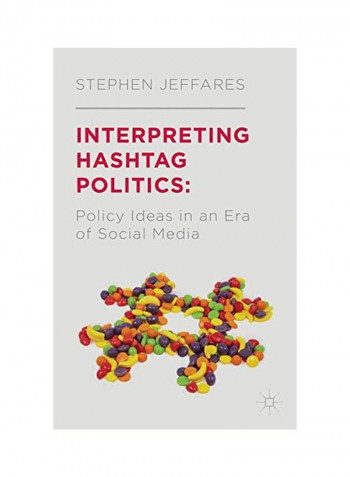 Interpreting Hashtag Politics Hardcover