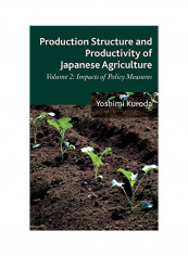 Production Structure And Productivity Of Japanese Agriculture Paperback