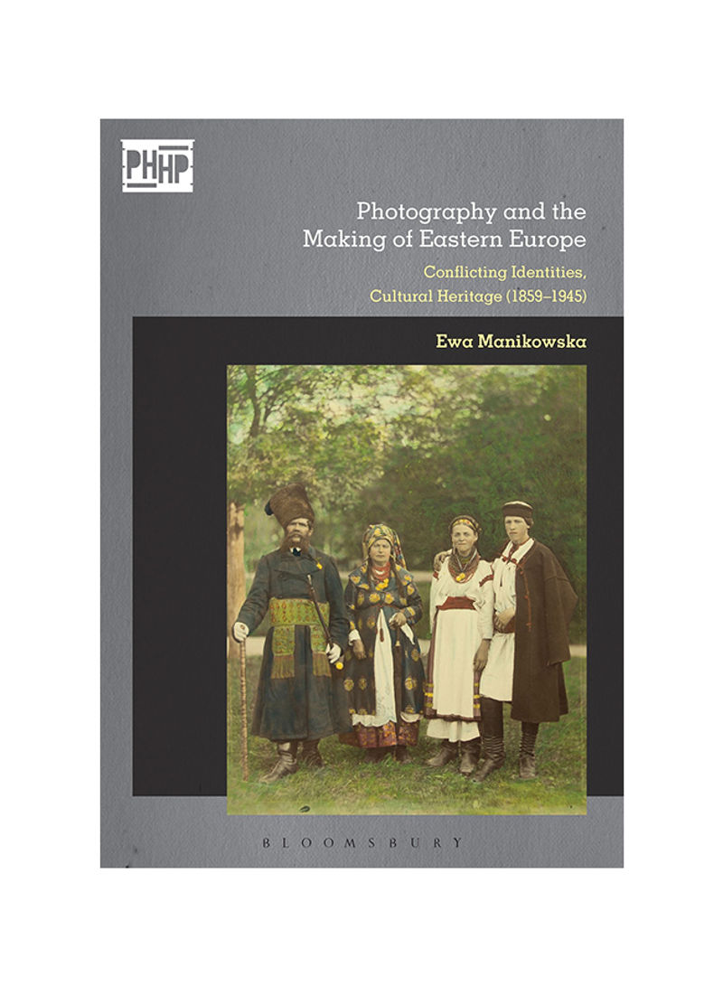 Photography And Cultural Heritage In The Age Of Nationalisms Hardcover 1
