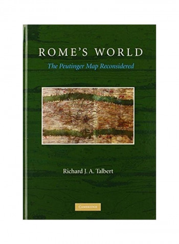 Rome's World: The Peutinger Map Reconsidered Hardcover