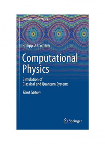 Computational Physics: Simulation Of Classical And Quantum Systems Hardcover 3