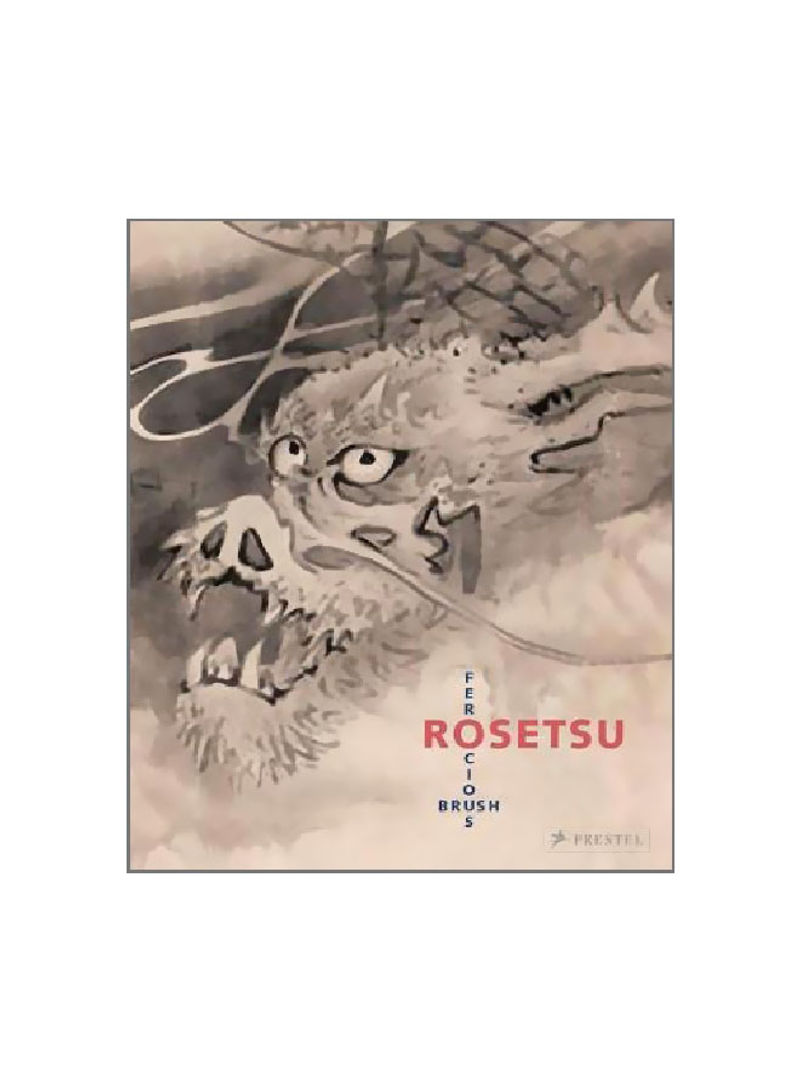 Rosetsu: Ferocious Brush Hardcover