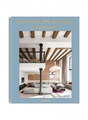 Living In Style Amsterdam Hardcover English by Mendo - 15 September 2017