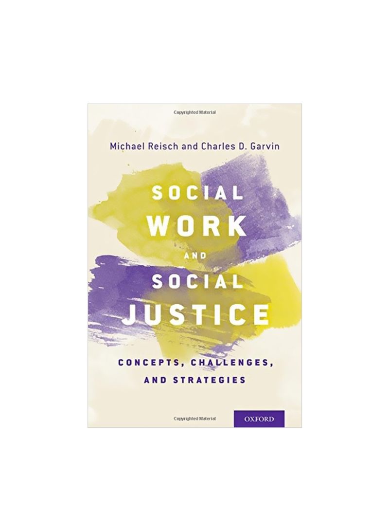 Social Work And Social Justice : Concepts, Challenges, And Strategies Hardcover