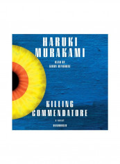 Killing Commendatore: A Novel Audio Book English by Haruki Murakami - 9 October 2018