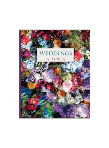 Weddings : A-Tipica Hardcover