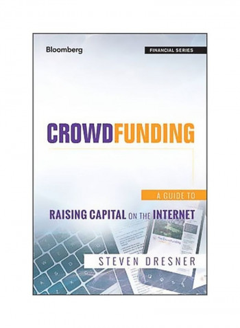 Crowdfunding: A Guide To Raising Capital On The Internet Hardcover English by Steven Dresner - 15 April 2014