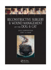 Reconstructive Surgery And Wound Management Of The Dog And Cat Hardcover 1