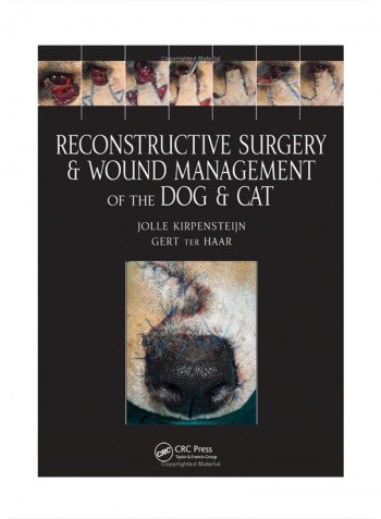 Reconstructive Surgery And Wound Management Of The Dog And Cat Hardcover 1