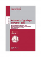 Advances In Cryptology - Asiacrypt 2019: 25th International Conference On The Theory And Application Of Cryptology And Information Security, Kobe, Jap Paperback