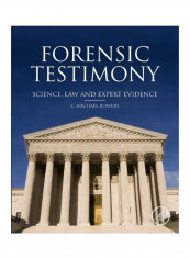 Forensic Testimony: Science, Law and Expert Evidence Hardcover