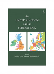United Kingdom And The Federal Idea Hardcover