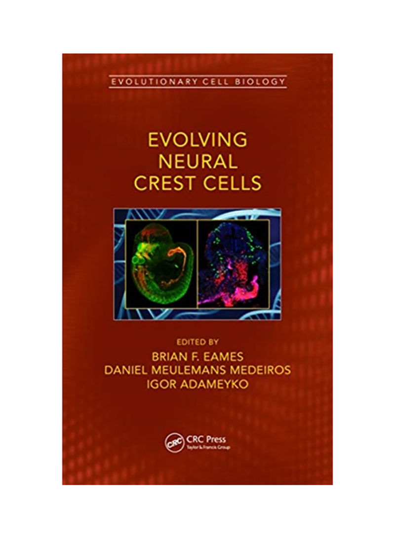 Evolving Neural Crest Cells Hardcover