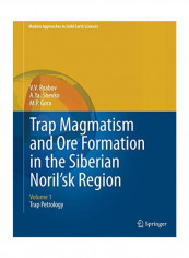 Trap Magmatism and Ore Formation in the Siberian Noril'sk Region Paperback