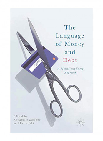 The Language Of Money And Debt: A Multidisciplinary Approach Hardcover