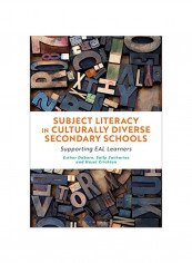 Subject Literacy In Culturally Diverse Secondary Schools: Supporting Eal Learners Hardcover