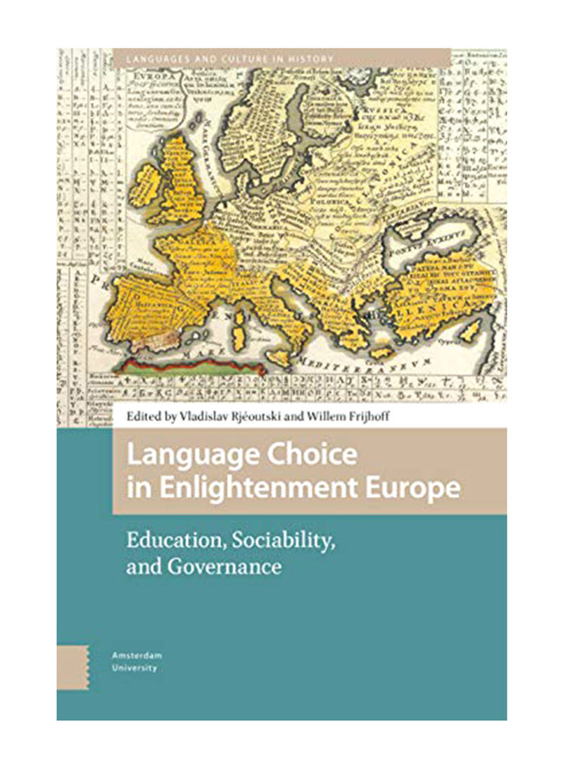 Language Choice in Enlightenment Europe: Education, Sociability, and Governance Hardcover