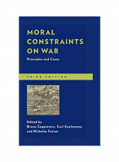 Moral Constraints On War: Principles And Cases Hardcover 3