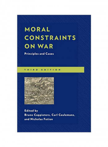Moral Constraints On War: Principles And Cases Hardcover 3