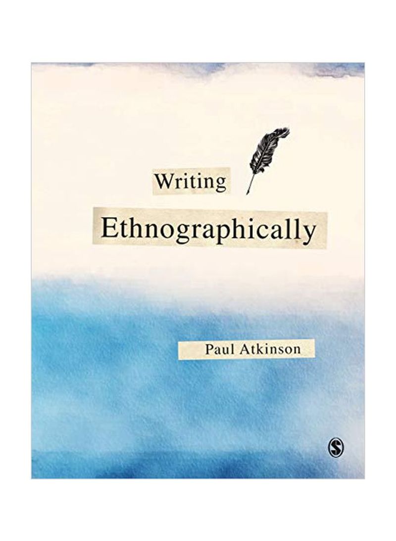 Writing Ethnographically Hardcover 1