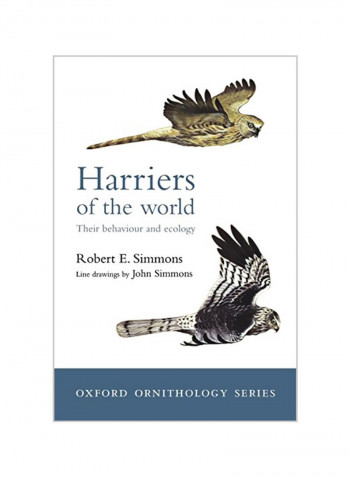 Harriers Of The World : Their Behaviour And Ecology Paperback