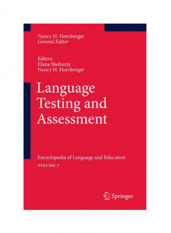 Language Testing And Assessment: Encyclopedia Of Language And Educationvolume 7 Paperback