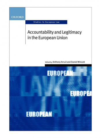 Accountability And Legitimacy In The European Union Paperback