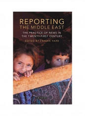 Reporting The Middle East Hardcover English by Zahera Harb