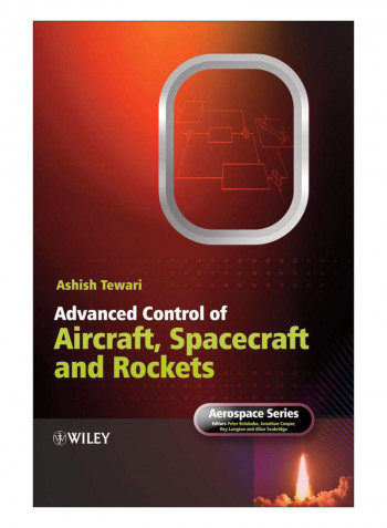 Advanced Control Of Aircraft, Missiles And Spacecraft Hardcover